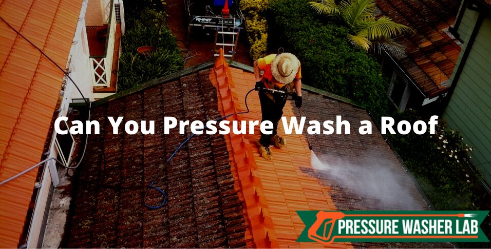 pressure wash a roof