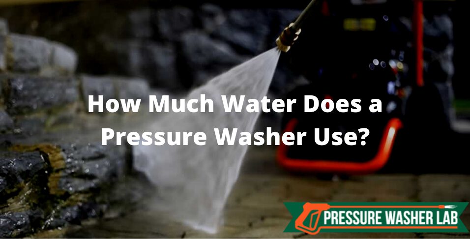 amount of water pressure washer use