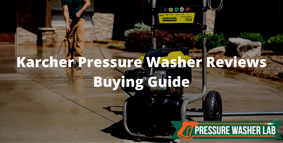 choosing karcher pressure washer