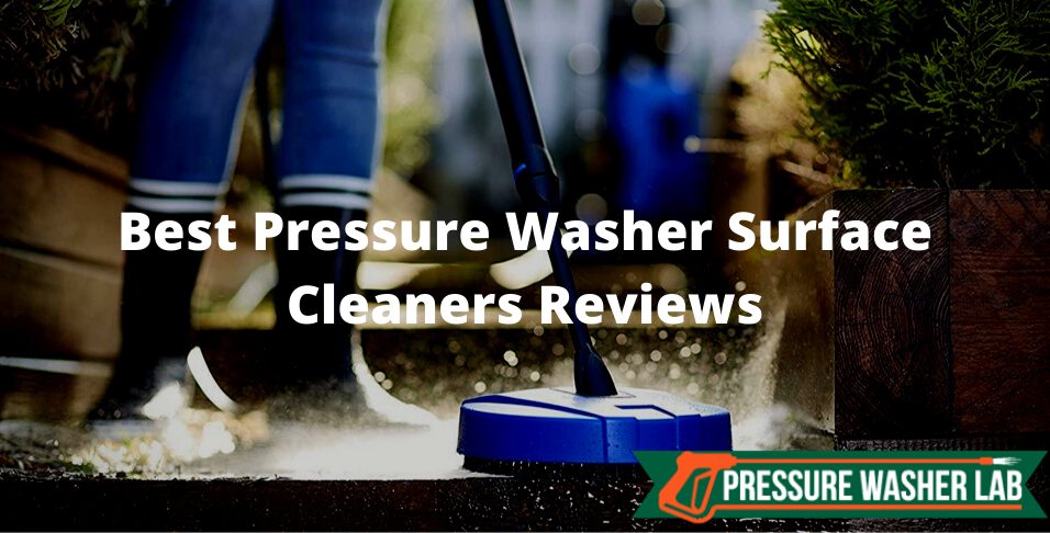 choosing pressure washer surface cleaners