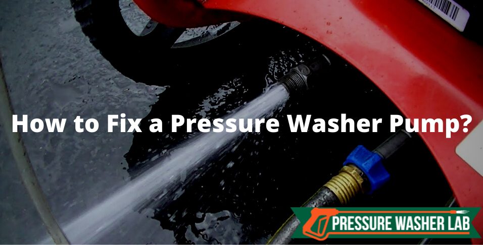 fix a pressure washer pump