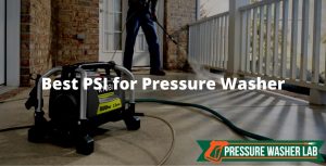 best psi for pressure washer