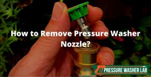 remove pressure washer nozzle